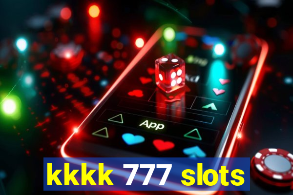 kkkk 777 slots